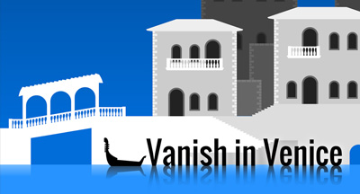 Vanish in Venice